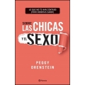 Sobre las chicas y el sexo. Lo que no te han contado (pero deberías saber)