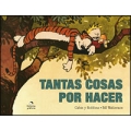 Calvin y Hobbes 8. Tantas cosas por hacer