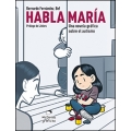 Habla María. Una novela gráfica sobre el autismo