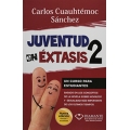 Juventud en extasis 2