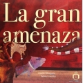 La gran amenaza