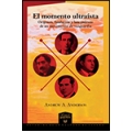 El momento ultraísta: Orígenes, fundación y lanzamiento de un movimiento de vanguardia