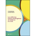 Los californios: historia sociolingüística de California en el siglo XIX 