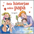 Seis historias sobre papá