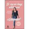 Si no es hoy, entonces ¿cuándo? Indispensable para mujeres emprendedoras que aún no saben que lo son