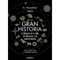 El pequeño libro de la gran historia. La historia de la vida, del universo y de todo lo demás