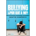 Bullying: ¿por qué a mí?