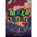 Mala suerte (Libros peligrosos 2)