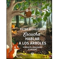 Escucha hablar a los árboles. Atrevete a descubrir el bosque