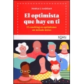 El optimista que hay en ti. El coaching en optimismo: un método único