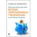 Todo lo querías saber sobre bitcoin, criptomonedas y blockchain y no te atrevías a preguntar