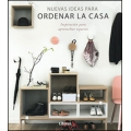 Nuevas ideas para ordenar la casa. Inspiración para aprovechar espacios