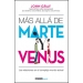 Más allá de Marte y Venus. Las relaciones en el complejo mundo actual